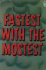 Watch Fastest with the Mostest Movie2k