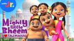 Watch Mighty Little Bheem: I Love Taj Mahal (Short 2022) Movie2k