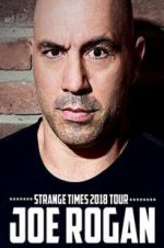 Watch Joe Rogan: Strange Times Movie2k