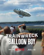 Watch Trainwreck: Balloon Boy Movie2k