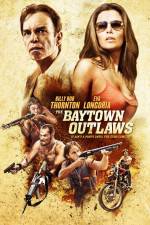 Watch The Baytown Outlaws Movie2k