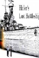 Watch Hitlers Lost Battleship Movie2k
