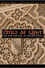 Watch Cities of Light The Rise and Fall of Islamic Spain Movie2k