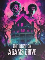 Watch The House on Adams Drive Movie2k