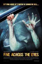 Watch Five Across the Eyes Movie2k