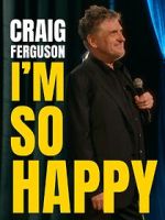 Watch Craig Ferguson: I\'m So Happy (TV Special 2024) Movie2k