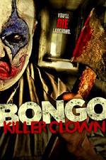 Watch Bongo: Killer Clown Movie2k
