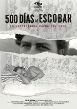 Watch 500 D�as de Escobar: la vertiginosa ca�da del capo Movie2k