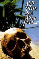 Watch And the Sea Will Tell Movie2k