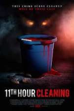 Watch 11th Hour Cleaning Movie2k