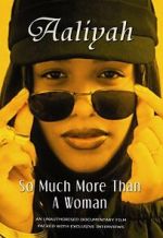 Watch Aaliyah: So Much More Than a Woman Movie2k