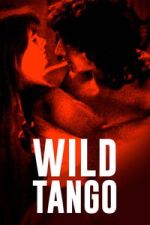 Watch Wild Tango Movie2k