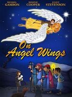 Watch On Angel Wings (TV Short 2014) Movie2k