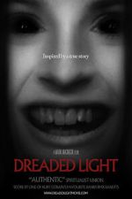 Watch Dreaded Light Movie2k