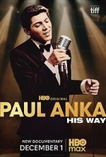 Watch Paul Anka: His Way Movie2k