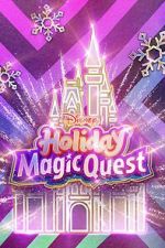 Watch Disney\'s Holiday Magic Quest (TV Special 2021) Movie2k