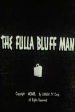 Watch The Fulla Bluff Man Movie2k