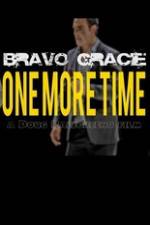 Watch Bravo Gracie : One More Time Movie2k