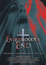 Watch Everybloody\'s End Movie2k