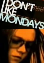 Watch I Don't Like Mondays Movie2k