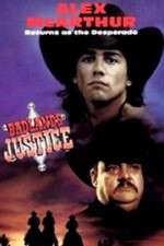 Watch Desperado: Badlands Justice Movie2k