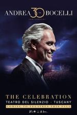 Watch Andrea Bocelli 30: The Celebration Movie2k