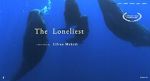 Watch The Loneliest (Short 2019) Movie2k
