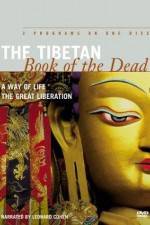 Watch The Tibetan Book of the Dead A Way of Life Movie2k
