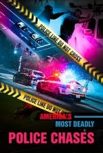 Watch America\'s Most Deadly Police Chases Movie2k