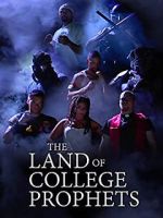 Watch The Land of College Prophets Movie2k
