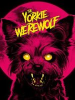 Watch The Yorkie Werewolf Movie2k