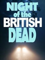 Watch Night of the British Dead Movie2k