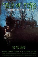 Watch Field of Fears - The Haunting of Randolph County Asylum Movie2k
