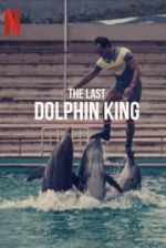 Watch The Last Dolphin King Movie2k