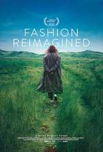 Watch Fashion Reimagined Movie2k