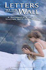 Watch Letters to the Wall: A Documentary on the Vietnam Wall Experience Movie2k