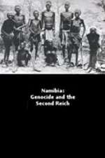 Watch Namibia Genocide and the Second Reich Movie2k