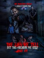 Watch The lies we tell but the secrets we keep part 4 Movie2k