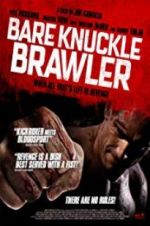 Watch Bare Knuckle Brawler Movie2k