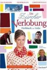 Watch Die Z�rcher Verlobung - Drehbuch zur Liebe Movie2k