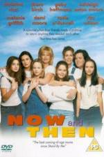 Watch Now and Then Movie2k