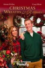 Watch Christmas Wreaths and Ribbons Movie2k