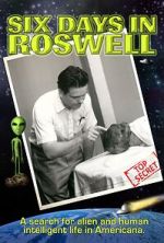 Watch Six Days in Roswell Movie2k