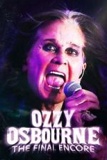 Watch Ozzy Osbourne: The Final Encore Movie2k