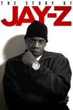 Watch The Story of Jay-Z Movie2k