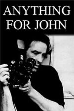 Watch Anything for John Movie2k