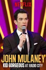 Watch John Mulaney: Kid Gorgeous at Radio City Movie2k