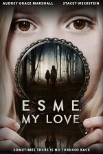 Watch Esme, My Love Movie2k