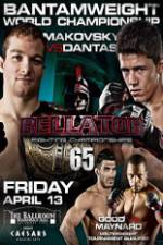 Watch Bellator Fighting Championships 65: Makovsky vs. Dantas Movie2k