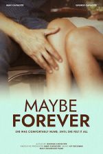 Watch Maybe Forever Movie2k